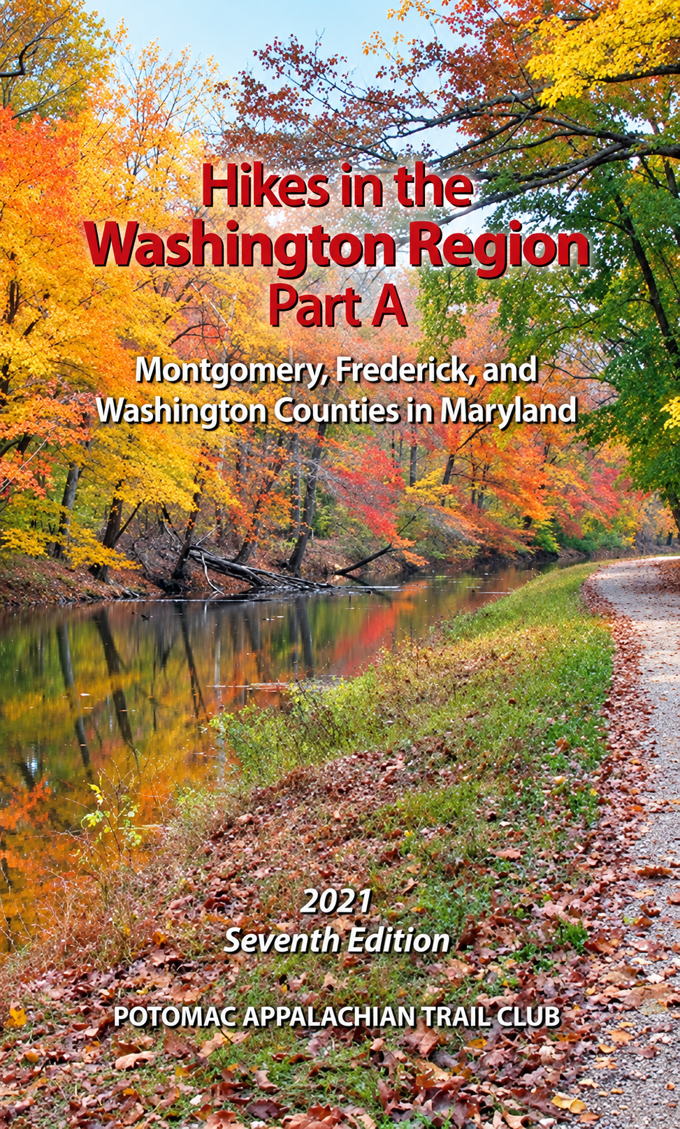 Hikes in the Washington Region: Part A (North Maryland Counties)