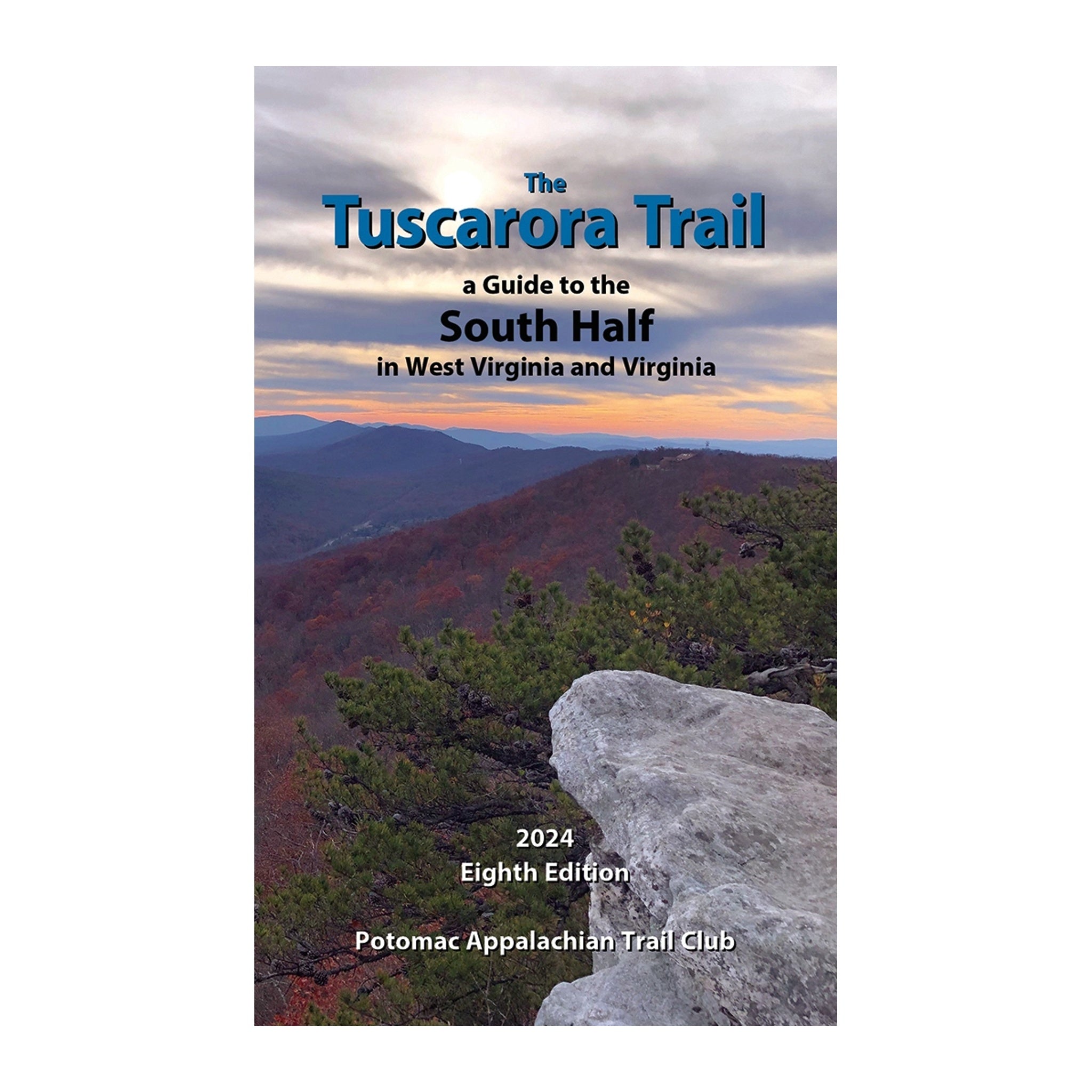 Book cover of 'The Tuscarora Trail: A Guide to the South Half' with a scenic view of mountains and sky.